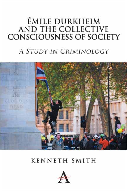 Book cover image for Émile Durkheim and the Collective Consciousness of Society ISBN: 9781783082278